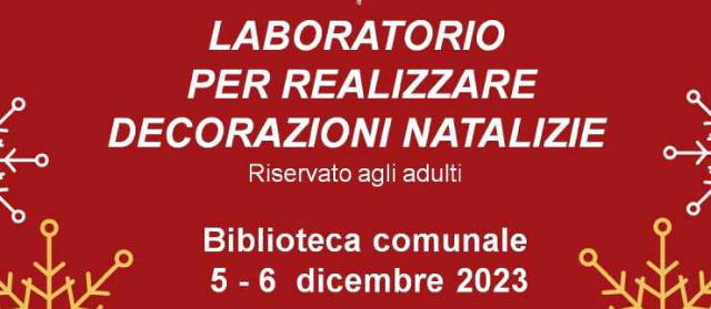laboratori Natalizi in Biblioteca  5 e 6 dicembre 2023